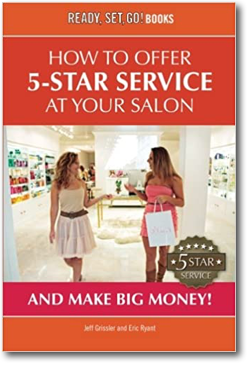 How To Offer 5-Star Service At Your Salon And Make Big Money!