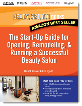 The Start-Up Guide for Opening, Remodeling & Running a Successful Beauty Salon