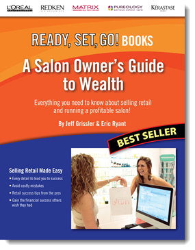 A Salon Owner's Guide to Wealth: Everything You Need to Know about Selling Retail and Running a Profitable Salon!